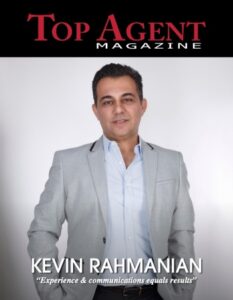 top real estate agent in California Kevin Rahmanian, Kevin Rahmanian Real Estate, Glendale Kevin Rahmanian Realtor